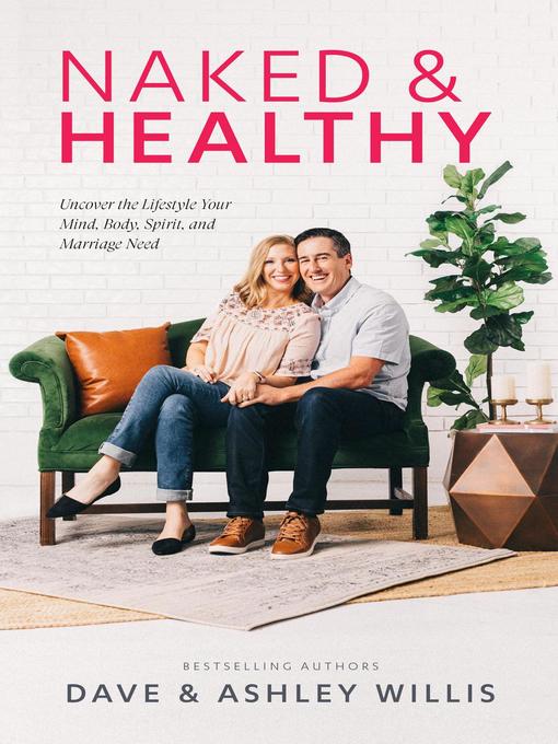 Title details for Naked and Healthy by XO Publishing - Available